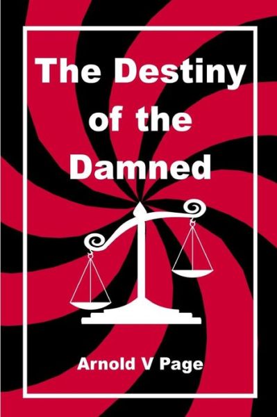 Cover for Arnold Page · The Destiny of the Damned (Paperback Book) (2018)