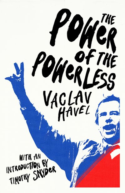 Cover for Vaclav Havel · The Power of the Powerless (Paperback Book) (2018)