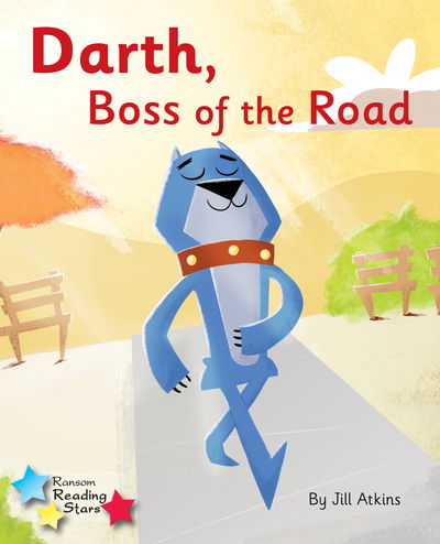 Cover for Jill Atkins · Darth, Boss of the Road: Phonics Phase 3 - Reading Stars Phonics (Taschenbuch) (2020)