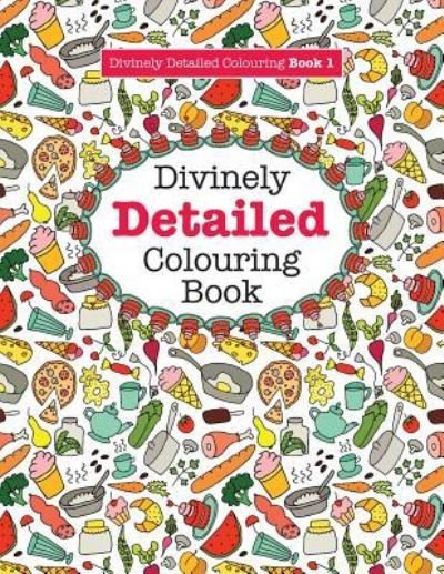 Cover for Elizabeth James · Divinely Detailed Colouring Book 1 (Paperback Book) (2016)