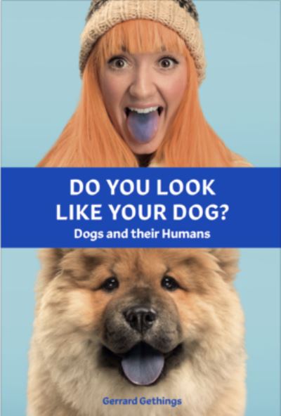 Cover for Gerrard Gethings · Do You Look Like Your Dog? The Book: Dogs and their Humans (Hardcover Book) (2020)