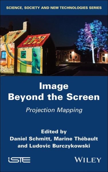 Cover for D Schmitt · Image Beyond the Screen: Projection Mapping (Hardcover Book) (2020)