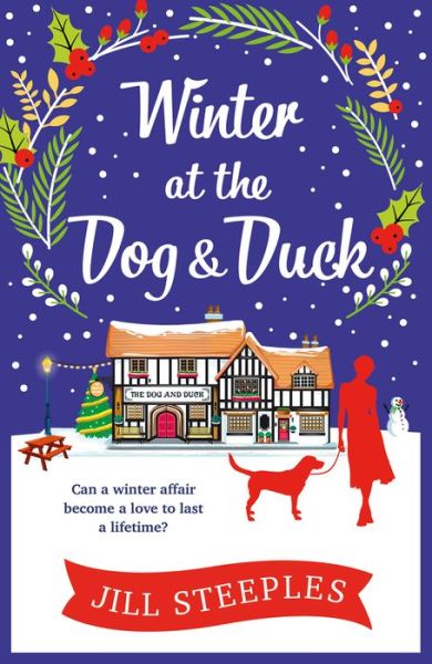 Cover for Jill Steeples · Winter at the Dog &amp; Duck - The Dog and Duck Series (Paperback Book) (2017)