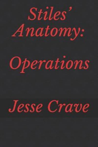 Cover for Jesse Crave · Stiles' Anatomy (Pocketbok) (2019)