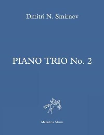 Cover for Dmitri N Smirnov · Piano Trio No.2 (Taschenbuch) (2019)