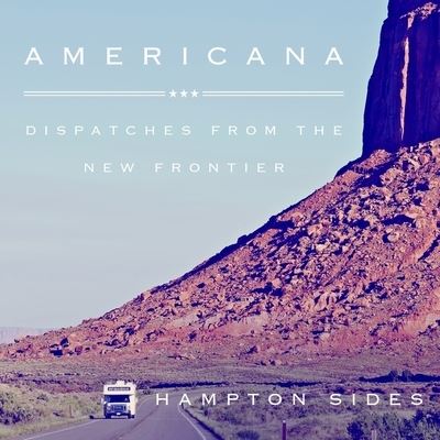 Americana - Hampton Sides - Music - TANTOR AUDIO - 9781799978046 - June 15, 2016