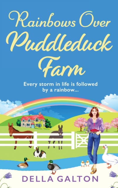 Cover for Della Galton · Rainbows Over Puddleduck Farm: An uplifting romantic read from Della Galton - Puddleduck Farm (Hardcover Book) (2023)