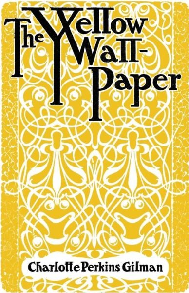 Cover for Renard Press Ltd · The Yellow Wallpaper (Pocketbok) (2022)