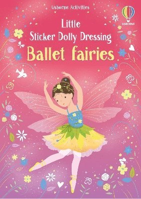 Cover for Fiona Watt · Little Sticker Dolly Dressing Ballet Fairies - Little Sticker Dolly Dressing (Paperback Book) (2025)