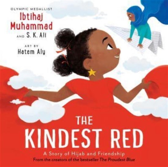 Cover for Ibtihaj Muhammad · The Kindest Red: A Story of Hijab and Friendship - The Proudest Blue (Paperback Bog) (2023)