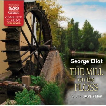 ELIOT: The Mill on the Floss - Laura Paton - Musik - NAXOS - 9781843796046 - 29. Oktober 2012