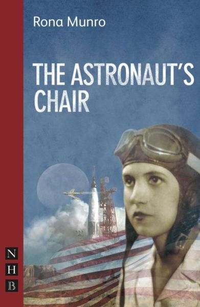 Cover for Rona Munro · The Astronaut's Chair - NHB Modern Plays (Paperback Book) (2012)