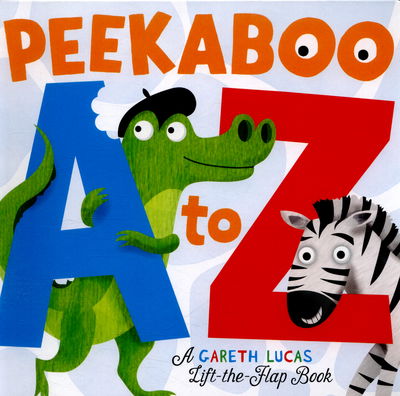 Cover for Gareth Lucas · Peekaboo A to Z: An alphabet book with bite! - Peekaboo (Book) (2016)