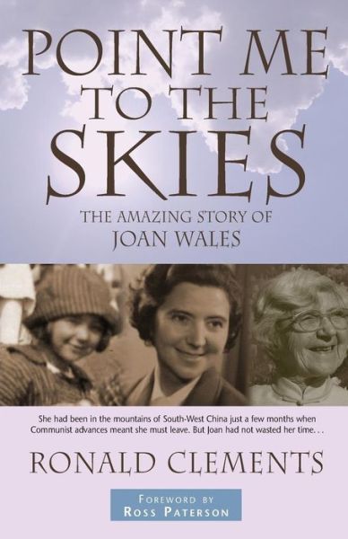 Cover for Ronald Clements · Point Me to The Skies: The amazing story of Joan Wales (Paperback Book) [New edition] (2007)