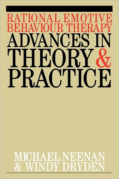 Cover for Neenan, Michael (Mid-Essex Community and Mental Health Trust, Chelmsford) · Rational Emotive Behaviour Therapy: Advances in Theory and Practice (Paperback Bog) (1998)