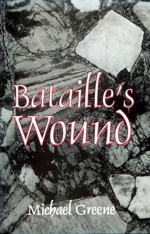 Cover for Michael Greene · Bataille's Wound (Paperback Book) [First edition] (1995)