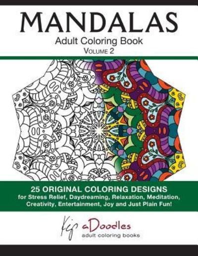 Cover for Kip Adoodles · Mandalas: Adult Coloring Book, Volume 2 (Pocketbok) (2015)
