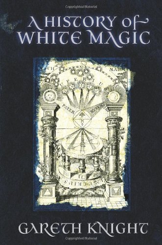 Cover for Gareth Knight · A History of White Magic (Paperback Book) (2011)