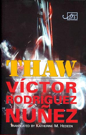 Cover for Victor Rodriguez Nunez · Thaw (Hardcover Book) (2013)