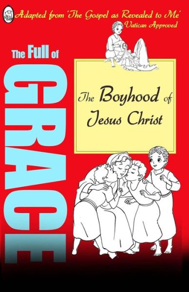 Cover for Lamb Books · The Boyhood of Jesus (The Full of Grace) (Volume 5) (Paperback Book) (2014)