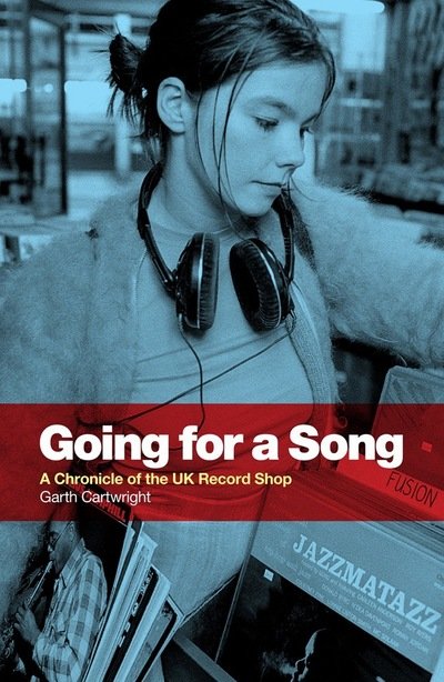 Cover for Garth Cartwright · Going For A Song: A Chronicle of the UK Record Shop (Pocketbok) (2018)