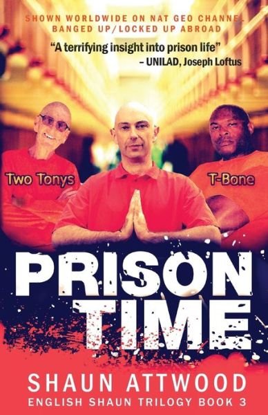 Cover for Shaun Attwood · Prison Time: Locked Up In Arizona - English Shaun Trilogy (Pocketbok) [2 New edition] (2018)