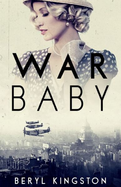 Cover for Beryl Kingston · War Baby (Paperback Book) (2019)