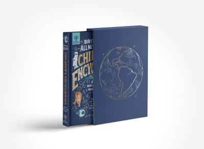 Cover for Britannica Group · Britannica All New Children's Encyclopedia: Luxury Limited Edition: What We Know &amp; What We Don't (Hardcover Book) [Special edition] (2020)