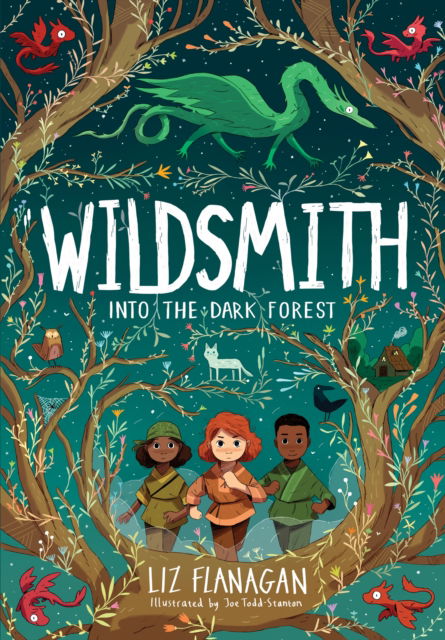 Into the Dark Forest: The Wildsmith #1 - The Wildsmith - Liz Flanagan - Books - UCLan Publishing - 9781915235046 - February 2, 2023