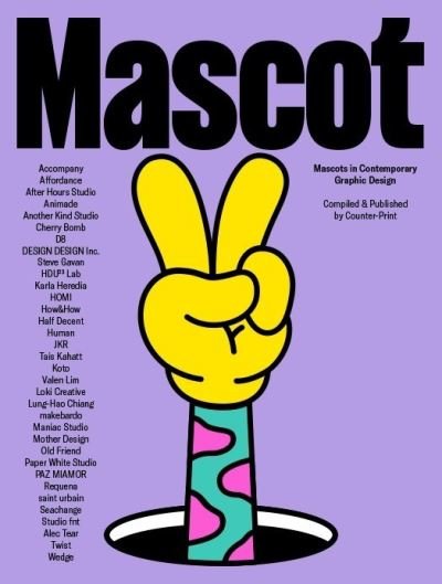 Cover for Mascot: Mascots in Contemporary Graphic Design (Paperback Book) (2022)
