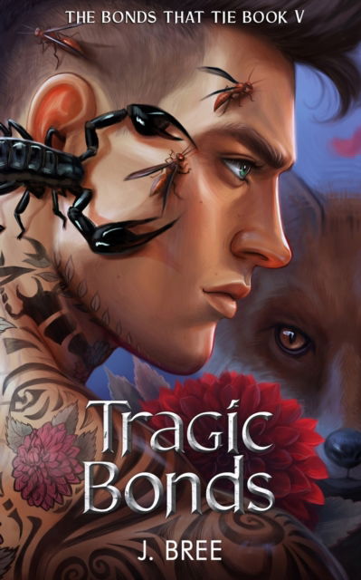 Cover for J Bree · Tragic Bonds - The Bonds That Tie (Paperback Book) (2023)