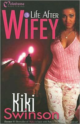 Cover for Kiki Swinson · Life after wifey (Book) [1st ed., 1st pbk. edition] (2007)