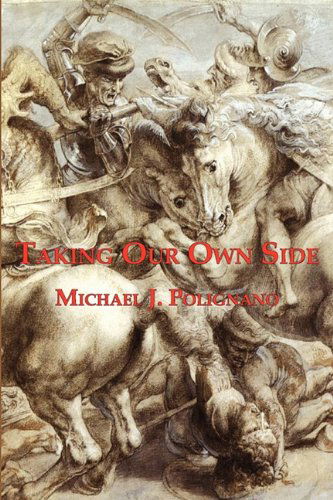 Cover for Michael J Polignano · Taking Our Own Side (Hardcover Book) (2010)