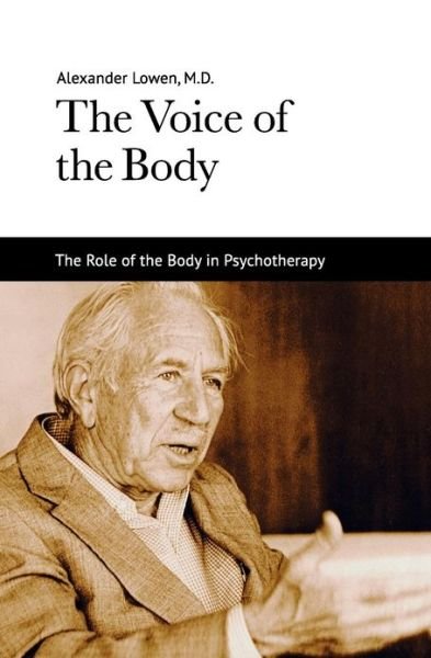 Cover for Alexander Lowen · The Voice of the Body (Paperback Bog) (2012)