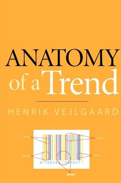 Cover for Henrik Vejlgaard · Anatomy of a Trend (Paperback Book) (2012)
