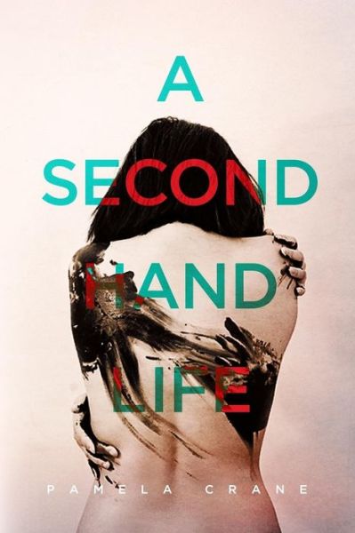 Cover for Pamela Crane · A Secondhand Life - Killer Thriller (Paperback Book) (2015)