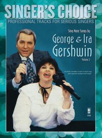 Cover for George Gershwin · Sing More Songs by George &amp; Ira Gershwin (Vol. 2) (Buch) (2014)