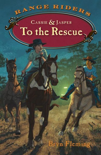 Cover for Bryn Fleming · Cassie and Jasper to the Rescue - Range Riders (Hardcover Book) (2015)