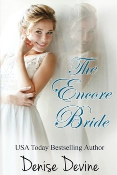 Cover for Denise Annette Devine · The Encore Bride (Paperback Book) (2017)