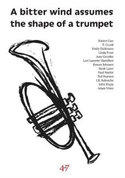 A bitter wind assumes the shape of a trumpet - Emily Dickinson - Bücher - 47 Journals LLC - 9781943661046 - 18. Januar 2016