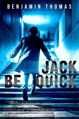 Cover for Benjamin Thomas · Jack Be Quick (Paperback Book) (2017)