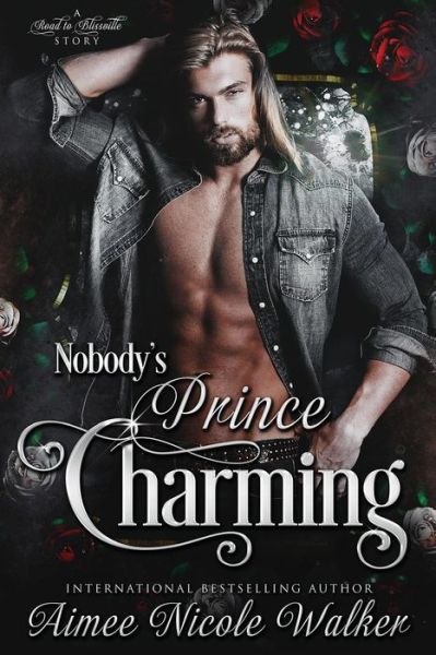 Cover for Aimee Nicole Walker · Nobody's Prince Charming (Paperback Book) (2018)