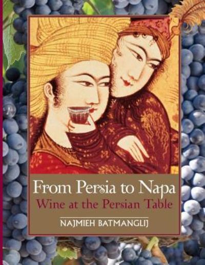 Cover for Najmieh Batmanglij · From Persia to Napa (Paperback Book) (2019)