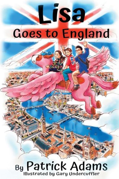 Cover for Patrick Adams · Lisa Goes to England (Hardcover Book) (2020)