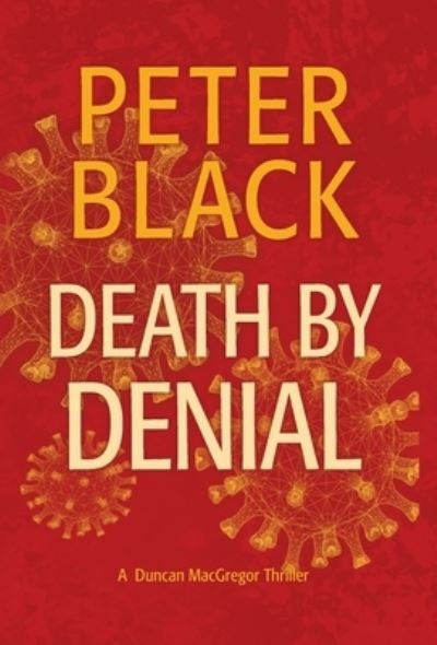 Cover for Peter Black · Death by Denial (Hardcover Book) (2020)