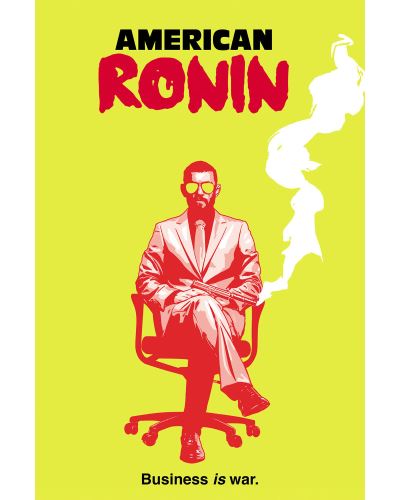 American Ronin - Peter Milligan - Kirjat - Artists Writers & Artisans - 9781953165046 - torstai 1. huhtikuuta 2021