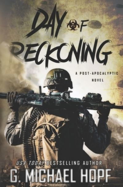 Cover for G Michael Hopf · Day of Reckoning: A Post-Apocalyptic Novel (Paperback Book) (2020)