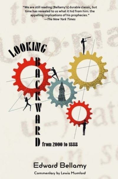 Looking Backward from 2000 to 1888 - Edward Bellamy - Other - Warbler Press - 9781957240046 - December 5, 2021