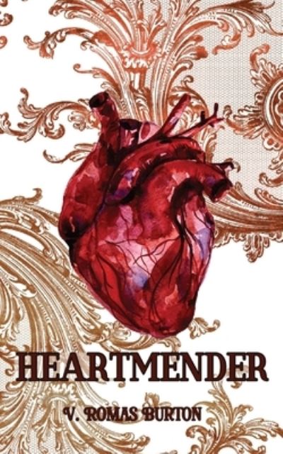 Cover for V Romas Burton · Heartmender (Paperback Book) (2022)