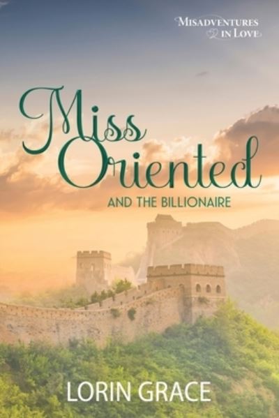 Cover for Lorin Grace · Miss Oriented and the Billionaire (Paperback Book) (2019)